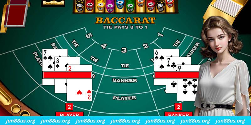 Baccarat Jun88 - Hướng Dẫn Chi Tiết Các Bước Tham Gia Hiệu Quả 5 Tìm hiểu các thuật ngữ thường xuất hiện trong Baccarat