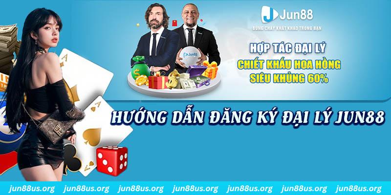 Trở Thành Đại Lý Jun88 Với Mức Hoa Hồng Cực Khủng 6 Thực hiện theo tuần tự các bước để tham gia đăng ký thuận lợi