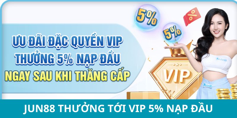 Jun88 🎖️ Trang Chủ Jun88.com - Link Truy Cập Nhanh Nhất +88k 13 Ưu đãi nạp đầu thăng cấp cho hội viên VIP